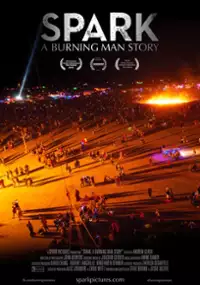 Plakat filmu Spark: A Burning Man Story