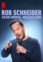plakat programu TV Rob Schneider: Asian Momma, Mexican Kids!