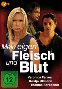 Plakat filmu Mein eigen Fleisch und Blut