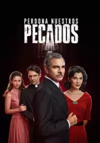 Plakat serialu Perdona nuestros pecados