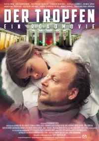Plakat filmu Der Tropfen - Ein Roadmovie