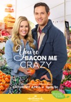 plakat filmu You're Bacon Me Crazy!