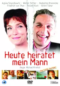 Plakat filmu Heute heiratet mein Mann