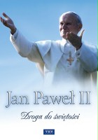 plakat filmu Jan Paweł II - Droga do świętości