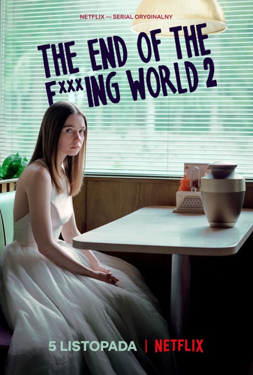 The End of the F***ing World (Serial TV 2017-2019) - Filmweb