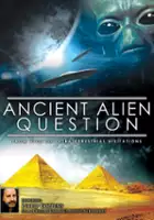 Gerry Moffett / Ancient Alien Question: From UFOs to Extraterrestrial Visitations