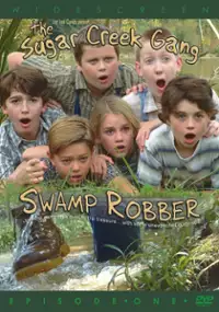Plakat filmu Paczka z Sugar Creek: Złodziej z bagien