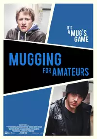 Plakat filmu Mugging for Amateurs