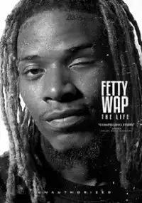 Plakat filmu Fetty Wap: The Life