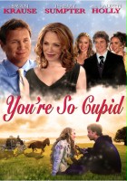 plakat filmu You're So Cupid!