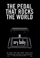 plakat filmu Cry Baby: The Pedal That Rocks The World