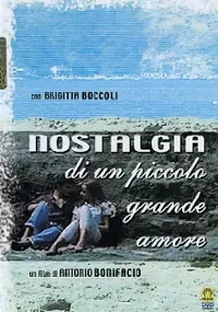 Plakat filmu Nostalgia di un piccolo grande amore