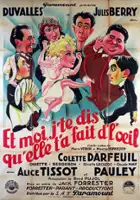 plakat filmu Et moi, j'te dis qu'elle t'a fait de l'oeil