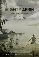 plakat filmu Mighty Afrin: In the Time of Floods
