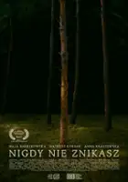 plakat filmuNigdy nie znikasz