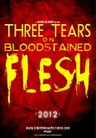 plakat filmu Three Tears on Bloodstained Flesh