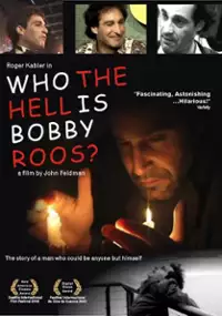 Plakat filmu Who the Hell Is Bobby Roos?
