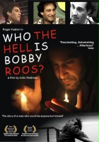 plakat filmu Who the Hell Is Bobby Roos?