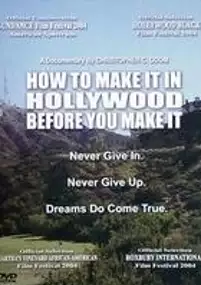 Plakat filmu How to Make It in Hollywood Before You Make It