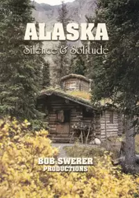 Plakat filmu Alaska: Silence &amp; Solitude