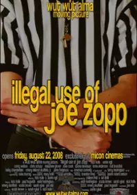 Plakat filmu Illegal Use of Joe Zopp 
