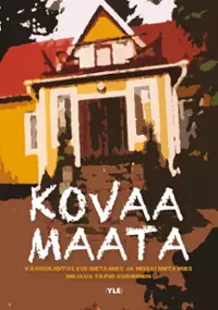 Plakat serialu Kovaa maata