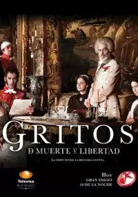 Plakat serialu Gritos de muerte y libertad
