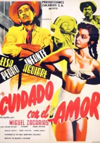 Plakat filmu Cuidado con el amor