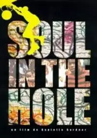 Plakat filmu Soul In The Hole