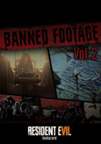 Plakat gry Resident Evil 7 Banned Footage Vol. 2