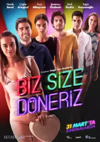 Plakat filmu Biz Size Döneriz