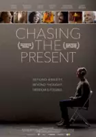plakat filmu Chasing the Present