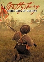 Gettysburg: Three Days of Destiny