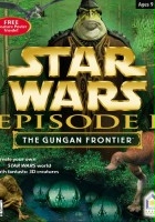 plakat filmu Star Wars Episode I: The Gungan Frontier