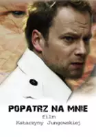 plakat filmu Popatrz na mnie