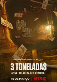 Plakat serialu 3 tony: Napad na Bank Centralny w Brazylii