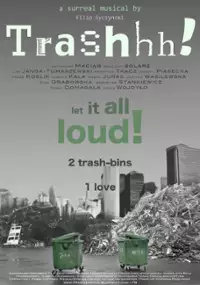 Plakat filmu Trashhh!