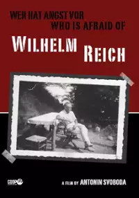 Plakat filmu Wer hat Angst vor Wilhelm Reich?