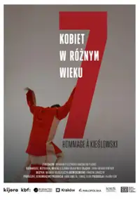 Plakat filmu 7 kobiet w r&oacute;żnym wieku - Hommage &agrave; Kieślowski
