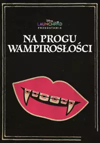 Plakat filmu Na progu wampirosłości