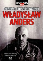 plakat filmu Generał polskich nadziei... Władysław Anders 1892-1970