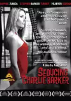 plakat filmu Seducing Charlie Barker