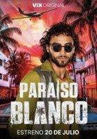 plakat filmu Paraíso Blanco