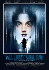 Plakat filmu All Light Will End
