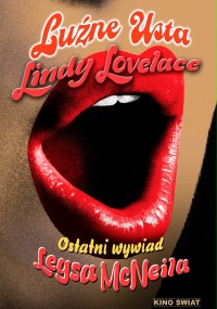 Linda Lovelace - Loose Lips: Her Last Interview