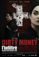 plakat filmu Dirty money, l'infiltré
