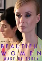 Raimonda Skeryte / Beautiful Women Wake Up Early