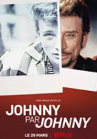 Plakat serialu Johnny Hallyday o sobie samym