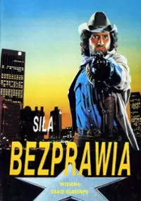 Plakat filmu Siła bezprawia