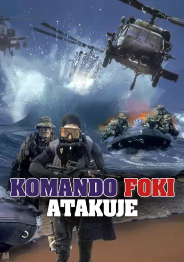 Plakat filmu Komando Foki atakuje